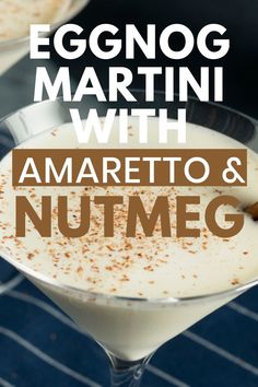 eggnog martini with amaretto and nutmeg is the perfect drink for fall