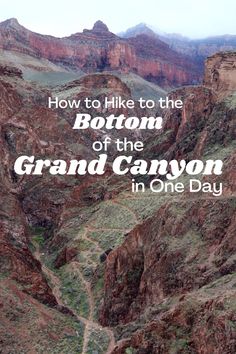 Hike bottom of the Grand Canyon Grand Canyon South Rim Things To Do, South Rim Grand Canyon With Kids, Rim To Rim Grand Canyon Hiking, Grand Canyon South Rim One Day, North Rim Grand Canyon Hikes, Adventure Trips