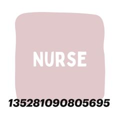 a pink square with the word nurse written in white on top of it and numbers below