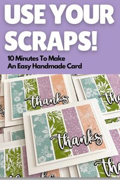 handmade cards with the words use your scraps on them