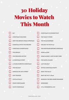 a list with the words 30 holiday movies to watch this month in red and white