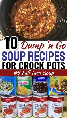 soup in the crock pot with text overlay saying 10 dump'n go soup recipes for crock pots