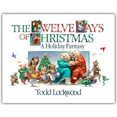 the twelve days of christmas a holiday fantasy