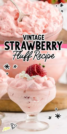 an ice cream sundae with strawberries in it and the title overlay reads vintage strawberry fluff recipe