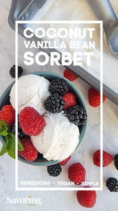 a bowl filled with ice cream and raspberries next to a scoop of vanilla bean sorbet