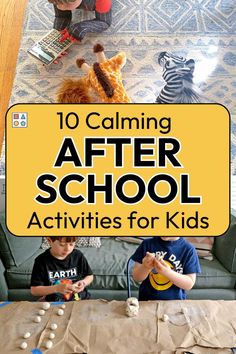 two children sitting on a couch with the title 10 calming after school activities for kids