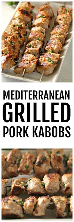 the cover of mediterranean grilled pork kabobs is shown in three different photos