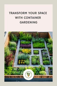 Container garden with diverse plants arranged in wooden raised beds. Small Balconies