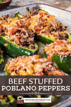 beef stuffed poblano peppers in a baking dish with the title overlay reading beef stuffed poblano peppers