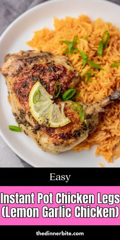 an easy instant pot chicken leg with lemon garlic rice on a white plate, next to the recipe title