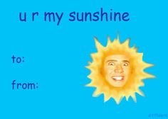 an image of the sun with text that says, urn my sunshine to from