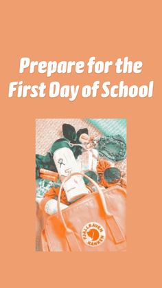 an orange book cover with the words prepare for the first day of school on it