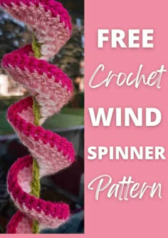 the free crochet wind spinner pattern is shown in pink, green and white