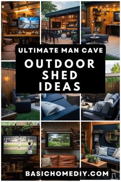 the ultimate man cave outdoor shed ideas from basic home diy, including furniture and accessories