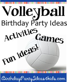 volleyball birthday party ideas and activities for kids