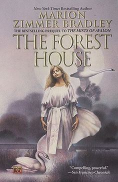 the forest house by marion zimmer bradley