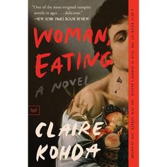 a book cover for woman eating by care kodaka, with an image of a woman holding a basket of fruit