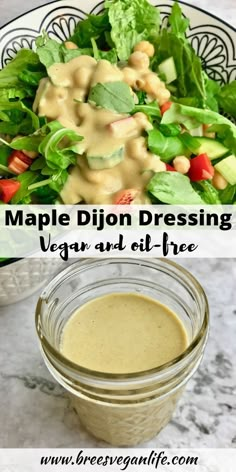 a salad with dressing in a glass bowl next to a jar filled with dressing and the words maple dijon dressing vegan and gluf