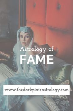 a woman in white dress sitting on top of a bed with the words astrology of fame