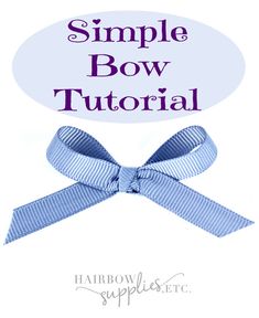 an image of a bow with the words simple bow tutor above it and below it