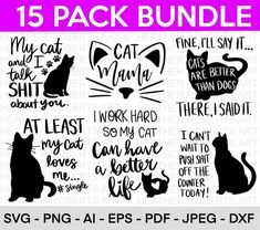 the 15 pack bundle includes cats and sayings for svg, dxf, eps