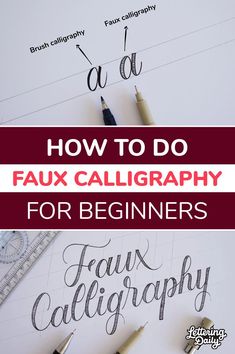 the words how to do faux calligraphy for beginners are shown in red and white