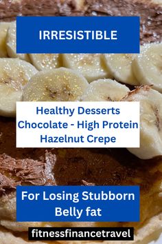 DELICIOUS healthy desserts chocolate for weight loss, the high protein hazelnut crepe! It has 16 grams of protein for 320 calories!

As someone who has lost 50 pounds, it's a MUST TRY to eat dessert and still lose fat and build muscle!! Lost 50 Pounds