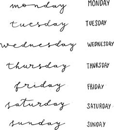 handwritten days of the week for monday, wednesday, friday and sunday written in cursive handwriting