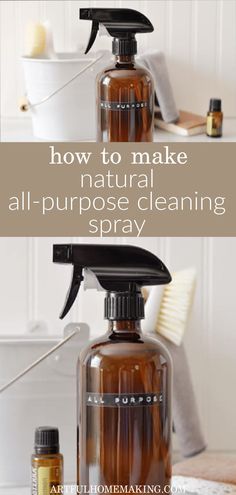 an all purpose cleaning spray bottle with the words how to make natural all - purpose cleaning spray