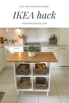 a kitchen island with baskets on it and the words ikea hack in front of it