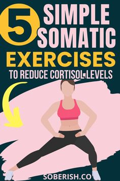 Explore 5 powerful somatic exercises to reduce cortisol levels and improve your well-being! These easy-to-follow exercises are perfect for beginners and can help you lower stress and anxiety. Discover how to reduce cortisol levels naturally with these simple techniques. Yoga To Lower Cortisol, Exercise To Lower Cortisol, Somatic Exercises To Reduce Cortisol, How To Lower Cortisol Levels, Somatic Stretching, Low Cortisol