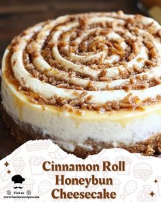 cinnamon roll honey bun cheesecake on a wooden table with text overlay that reads cinnamon roll honey bun cheesecake