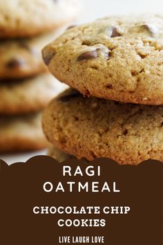 chocolate chip cookies stacked on top of each other with text overlay reading ragi oatmeal chocolate chip cookies