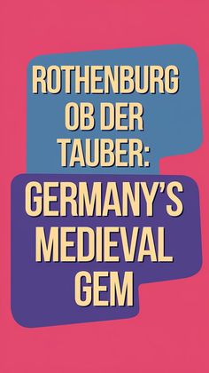 a poster with the words germany's medieval gem in different colors and font