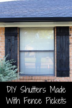 two black shutters on the side of a brick house with text overlay that reads diy shutters made with fence pickets