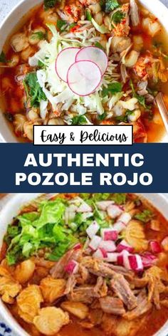 two bowls filled with different types of food and the words easy & delicious authentic pozole rojo