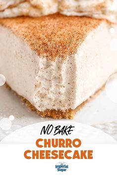 no bake churro cheesecake on a white plate with text overlay that reads, no bake churro cheesecake