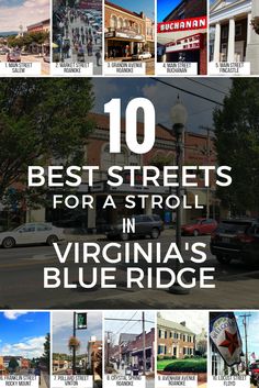 the top ten best streets for a stroll in virginia's blue ridge