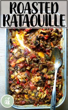 roasted ratatoulie in a casserole dish with a spoon on the side