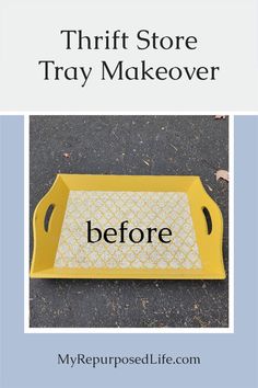 a yellow tray with the words thrift store tray makeover on it