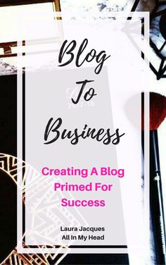 a book with the title'blog to business creating a blog primed for success '