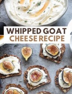 the cover of whipped goat cheese recipe with figs and crackers on toasted bread