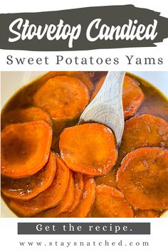 sweet potato soup in a white bowl with a wooden spoon and text overlay that reads stovetop candied sweet potatoes yams