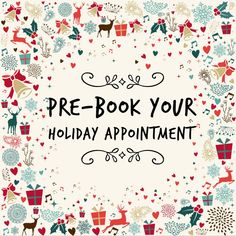 the pre - book your holiday appointment