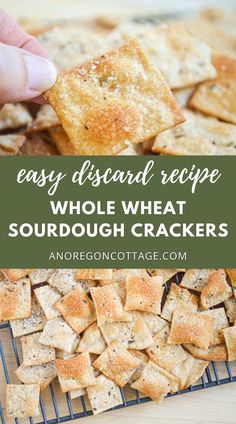 a hand dipping crackers into a tray of homemade sourdough crackers with the words easy disard recipe on top