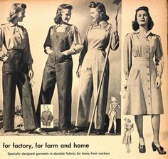 "For factory, for farm and home" ~ During WWII, women were called upon to fill many new roles and the clothing ads of the time reflected this. Wwii Fashion, Wwii Women, 1940s Looks, Cheap Boutique Clothing, Fashion 1940s, Make Do And Mend