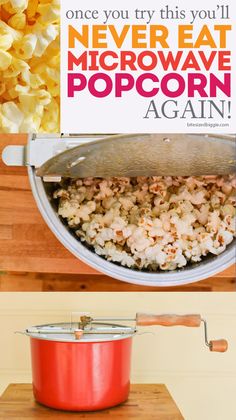 a red pot filled with popcorn next to a sign that says never eat microwave popcorn again