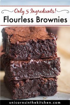 gooey and fudgey flourless brownies stacked on top of each other