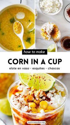 collage of mexican corn in a cup preparation with text overlay Corn In A Cup Recipe, Mexican Corn In A Cup Recipe, Mexican Corn In A Cup, Easy Mexican Corn, Corn In A Cup, Mexican Corn, Easy Mexican, Mexican Street