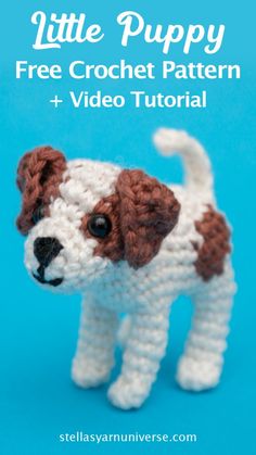 a crocheted puppy is shown with the text, little puppy free crochet pattern